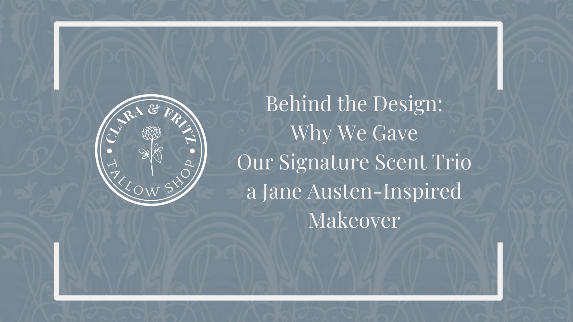 Behind the Design: Why We Gave Our Signature Scent Trio a Jane Austen-Inspired Makeover featured image with vintage design.