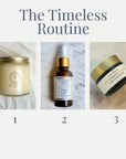 Image of The Timeless Routine skincare set including oil cleanser, facial serum, and antioxidant balm for nourishing skin.