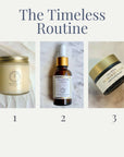 Image of The Timeless Routine skincare set including oil cleanser, facial serum, and antioxidant balm for nourishing skin.