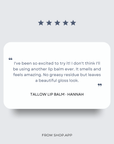 Customer review of Tallow Lip Balm - Single highlighting hydration and gloss finish.
