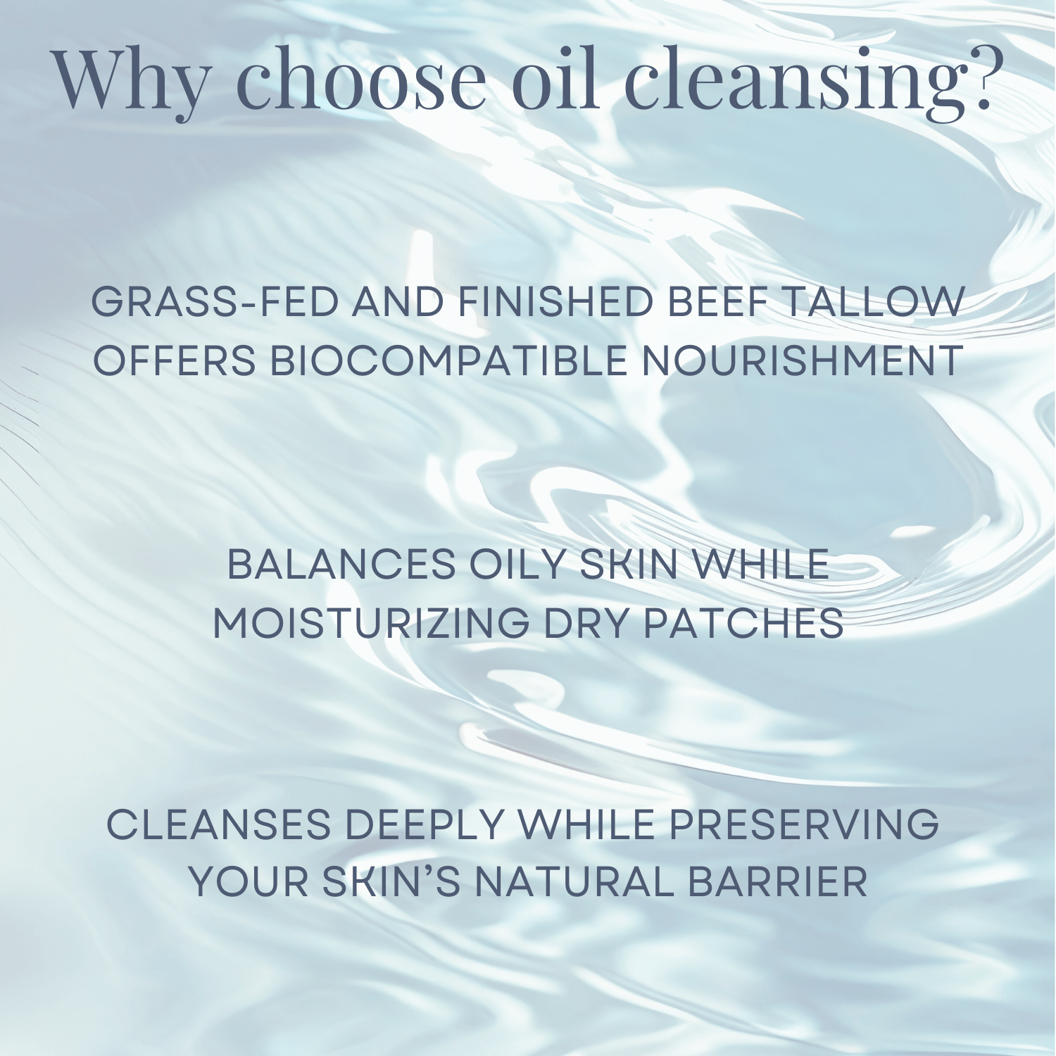 Tallow-Based Oil Cleanser benefits: nourishes with grass-fed tallow, balances oily skin, and preserves natural skin barrier.