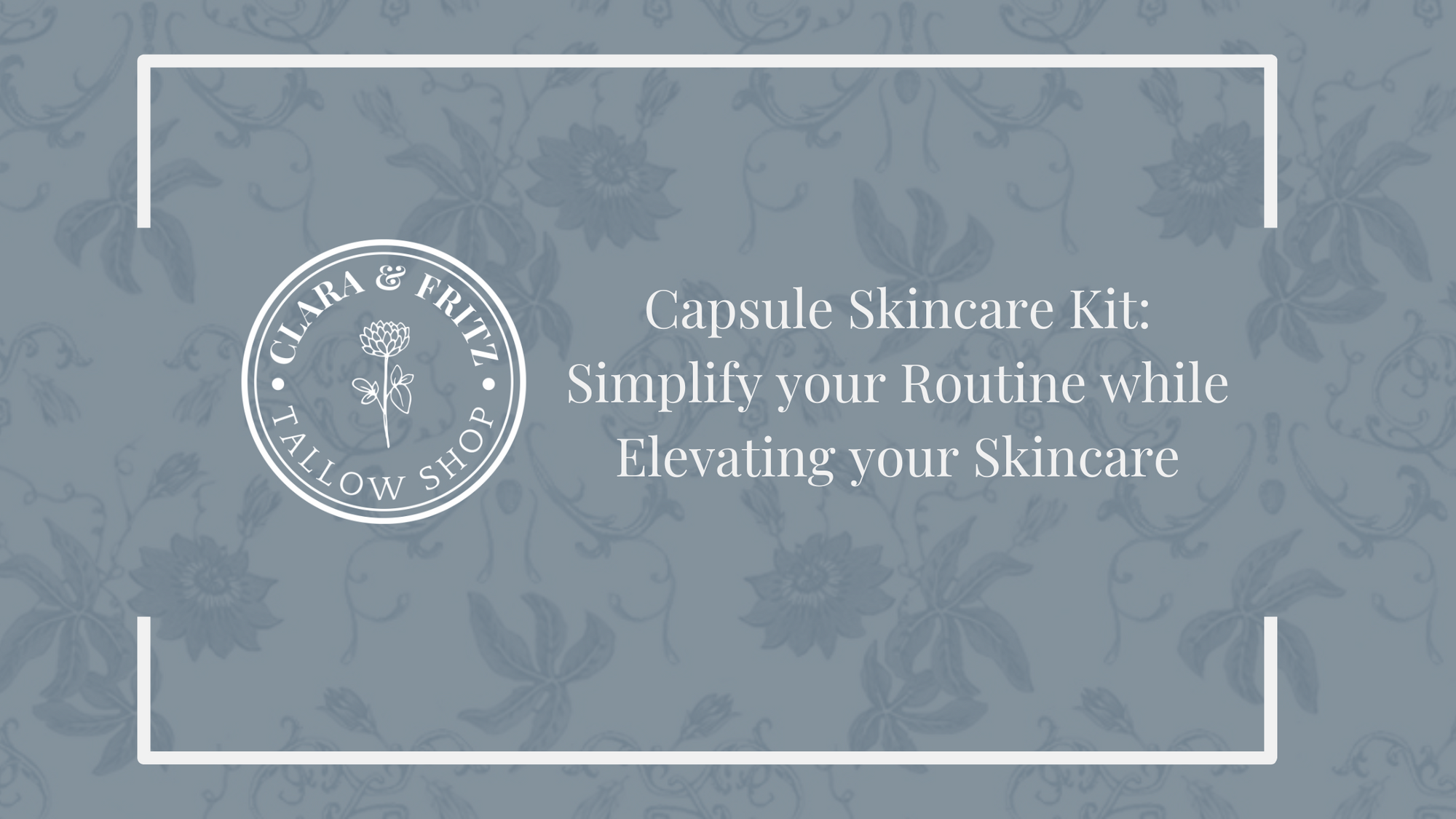 Simplify your Routine while Elevating your Skincare with the Capsule Skincare Kit