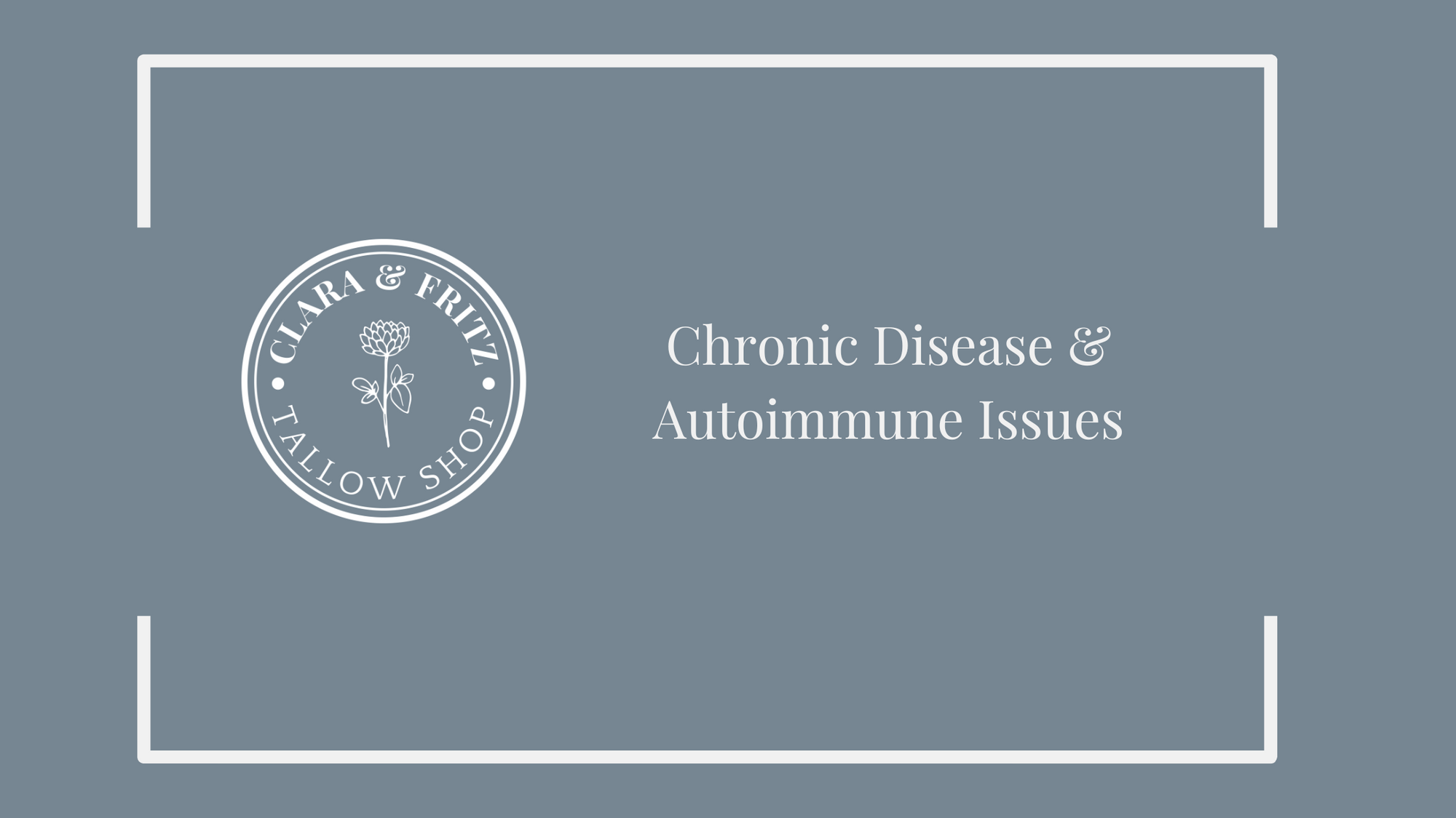 Chronic Disease & Autoimmune Issues