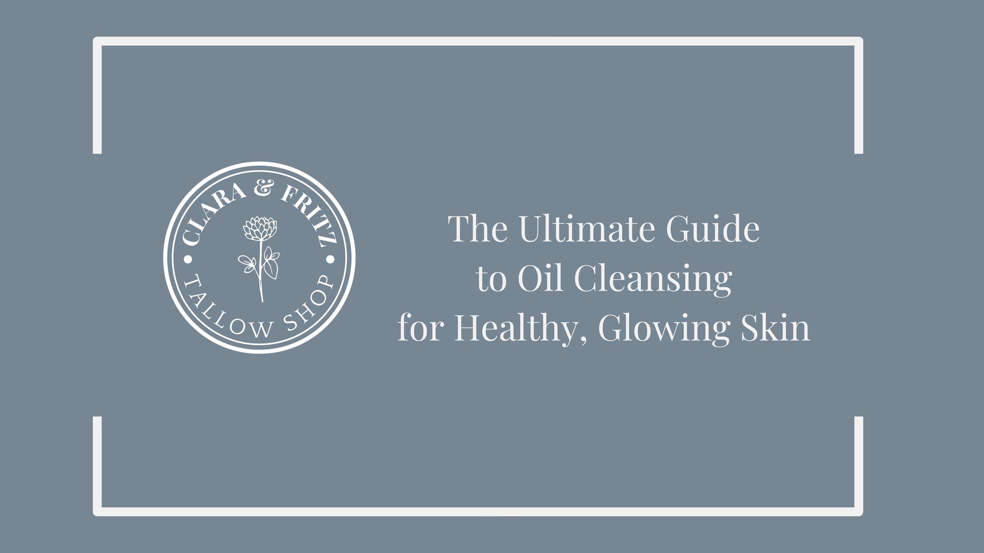 The Ultimate Guide to Oil Cleansing for Healthy, Glowing Skin